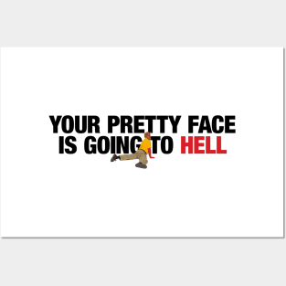 your pretty face is going to hell merch for you Posters and Art